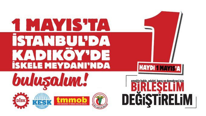 DİSK, KESK, TMMOB ve TTB: 1 Mayıs’ta Kadıköy’deyiz