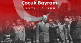 23 Nisan Ulusal Egemenlik ve Çocuk Bayramı