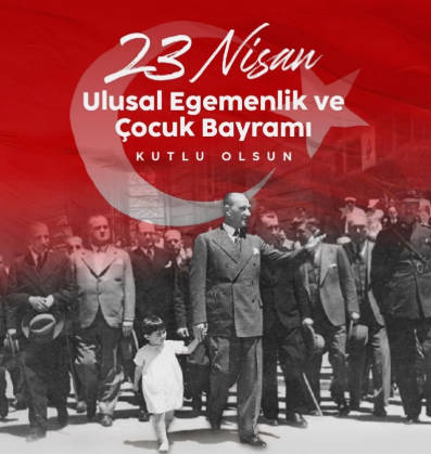 23 Nisan Ulusal Egemenlik ve Çocuk Bayramı