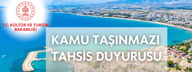 Kamuya ait taşınmazlar, turizm amaçlı yatırım yapmak üzere yerli ve yabancı girişimcilere tahsis edilecek