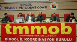 TMMOB Bingöl İl Koordinasyon Kurulu, “TÜRKİYE’NİN EN RİSKLİ NOKTASINDAYIZ”