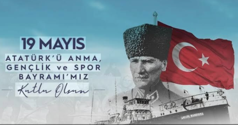19 Mayıs Atatürk’ü Anma, Gençlik ve Spor Bayramı