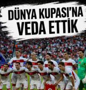 A Milli Futbol Takımımız Dünya Kupası’na veda etti…