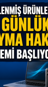 Yenilenmiş ürün alışverişlerinde 14 günlük cayma hakkı