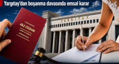 Yargıtay’dan boşanma davasında emsal karar…
