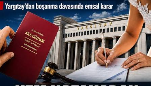 Yargıtay’dan boşanma davasında emsal karar…